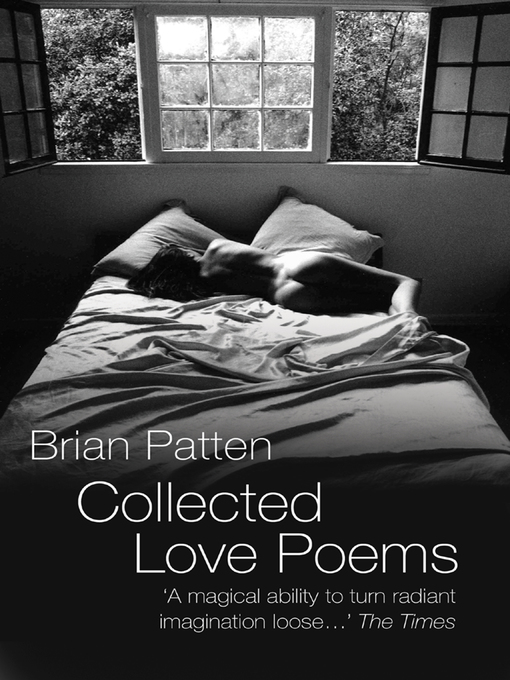 Title details for Collected Love Poems by Brian Patten - Available